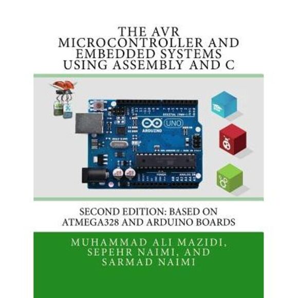 The AVR Microcontroller and Embedded Systems Using Assembly and C: Using Arduino - Picture 1 of 1